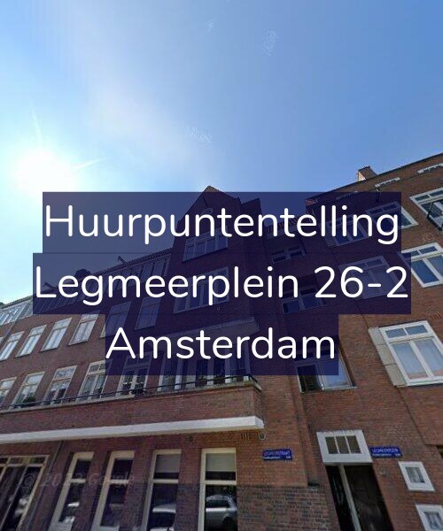 Foto gevel Huurpuntentelling voor Legmeerplein 26-2, Amsterdam