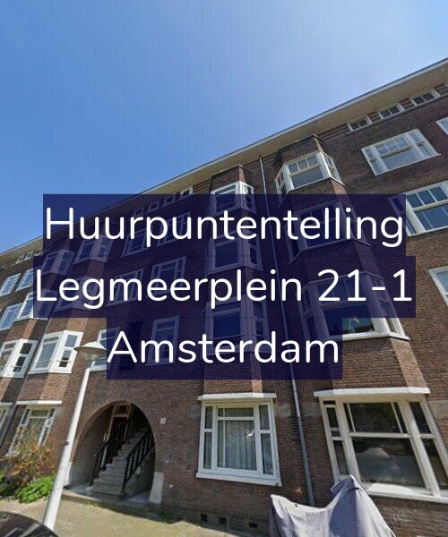 Foto gevel Huurpuntentelling voor Legmeerplein 21-1, Amsterdam