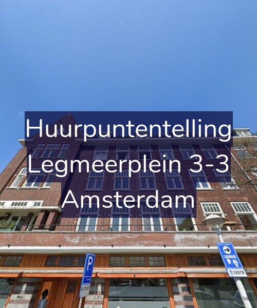 Foto gevel Huurpuntentelling voor Legmeerplein 3-3, Amsterdam