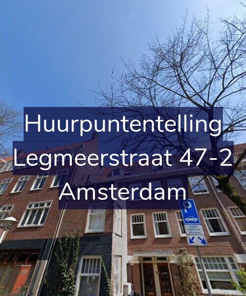 Foto gevel Huurpuntentelling voor Legmeerstraat 47-2, Amsterdam