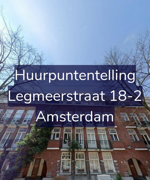 Foto gevel Huurpuntentelling voor Legmeerstraat 18-2, Amsterdam