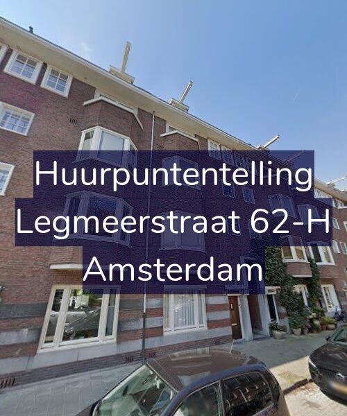 Foto gevel Huurpuntentelling voor Legmeerstraat 62-H, Amsterdam