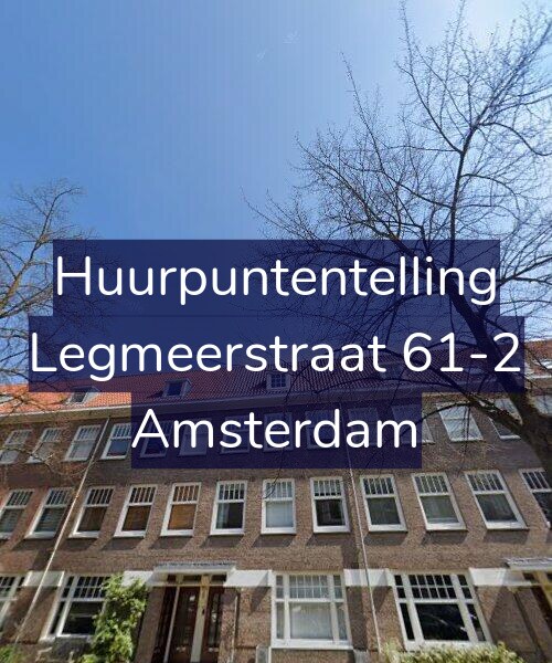 Foto gevel Huurpuntentelling voor Legmeerstraat 61-2, Amsterdam