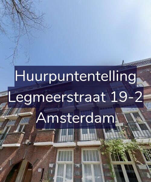Foto gevel Huurpuntentelling voor Legmeerstraat 19-2, Amsterdam