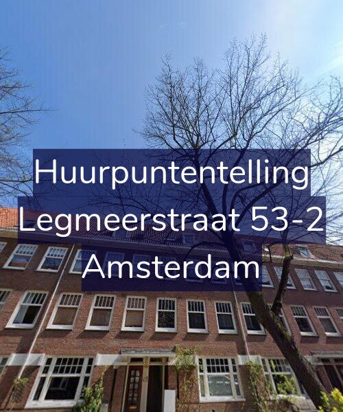 Foto gevel Huurpuntentelling voor Legmeerstraat 53-2, Amsterdam