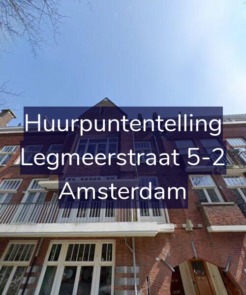 Foto gevel Huurpuntentelling voor Legmeerstraat 5-2, Amsterdam