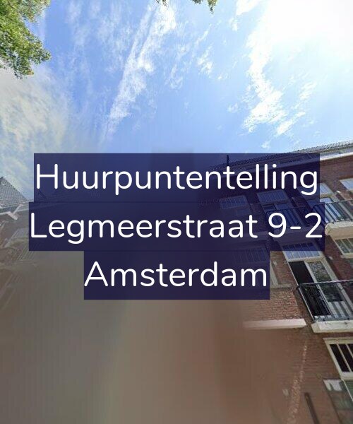 Foto gevel Huurpuntentelling voor Legmeerstraat 9-2, Amsterdam