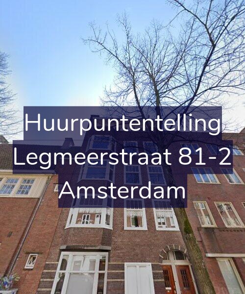 Foto gevel Huurpuntentelling voor Legmeerstraat 81-2, Amsterdam