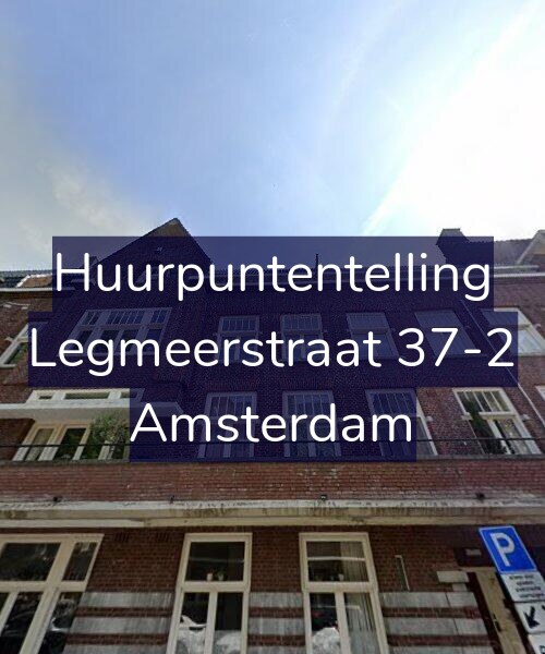 Foto gevel Huurpuntentelling voor Legmeerstraat 37-2, Amsterdam