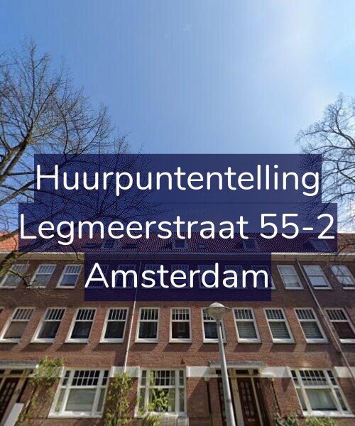 Foto gevel Huurpuntentelling voor Legmeerstraat 55-2, Amsterdam