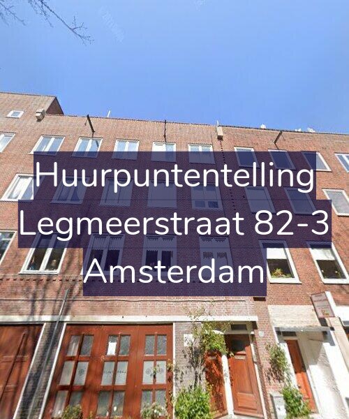 Foto gevel Huurpuntentelling voor Legmeerstraat 82-3, Amsterdam