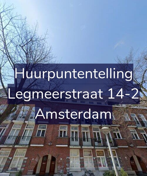 Foto gevel Huurpuntentelling voor Legmeerstraat 14-2, Amsterdam