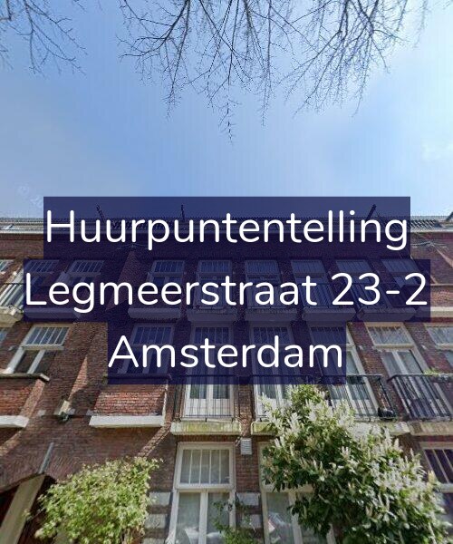 Foto gevel Huurpuntentelling voor Legmeerstraat 23-2, Amsterdam