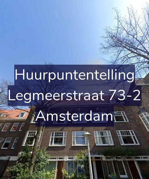 Foto gevel Huurpuntentelling voor Legmeerstraat 73-2, Amsterdam