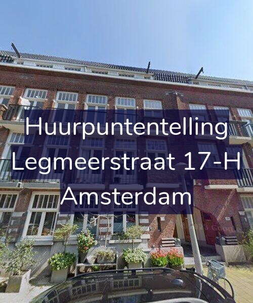 Foto gevel Huurpuntentelling voor Legmeerstraat 17-H, Amsterdam
