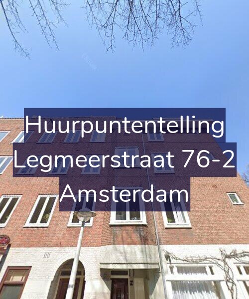 Foto gevel Huurpuntentelling voor Legmeerstraat 76-2, Amsterdam