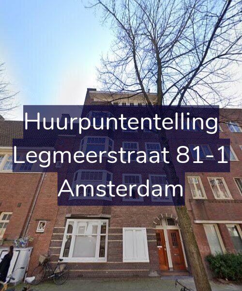 Foto gevel Huurpuntentelling voor Legmeerstraat 81-1, Amsterdam