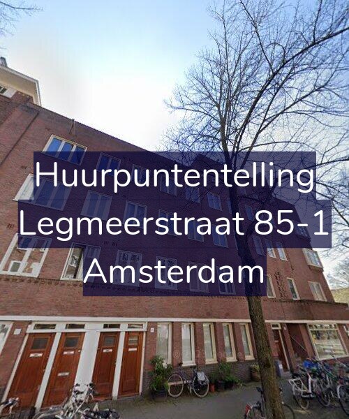 Foto gevel Huurpuntentelling voor Legmeerstraat 85-1, Amsterdam