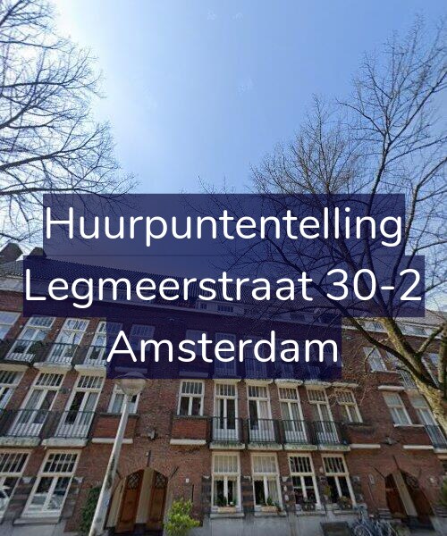 Foto gevel Huurpuntentelling voor Legmeerstraat 30-2, Amsterdam