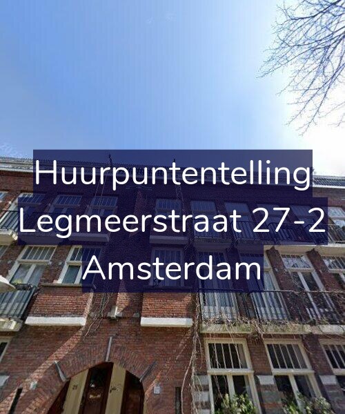 Foto gevel Huurpuntentelling voor Legmeerstraat 27-2, Amsterdam