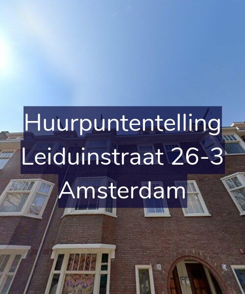 Foto gevel Huurpuntentelling voor Leiduinstraat 26-3, Amsterdam