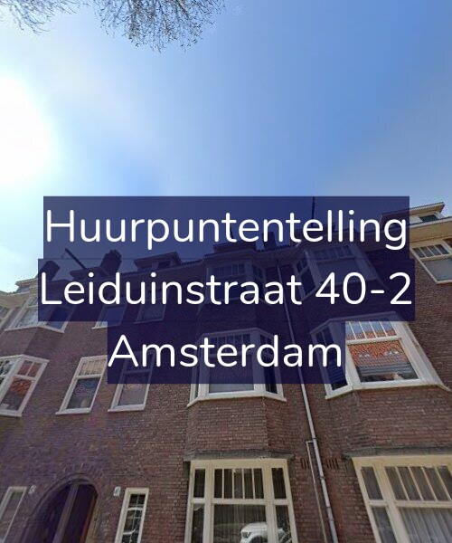 Foto gevel Huurpuntentelling voor Leiduinstraat 40-2, Amsterdam