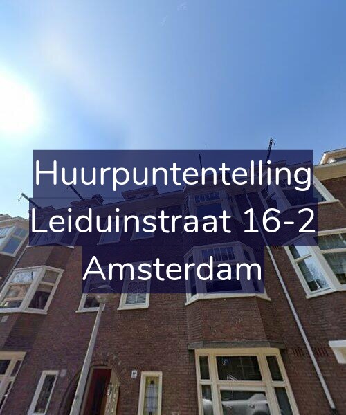 Foto gevel Huurpuntentelling voor Leiduinstraat 16-2, Amsterdam