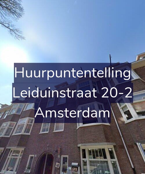 Foto gevel Huurpuntentelling voor Leiduinstraat 20-2, Amsterdam
