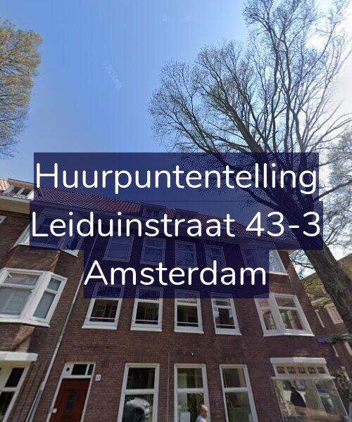 Foto gevel Huurpuntentelling voor Leiduinstraat 43-3, Amsterdam