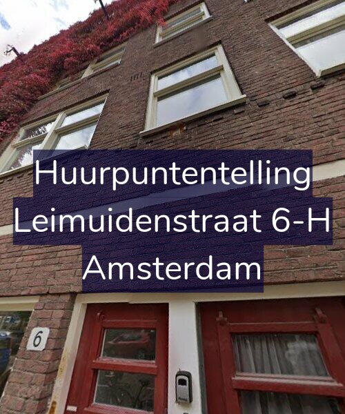 Foto gevel Huurpuntentelling voor Leimuidenstraat 6-H, Amsterdam
