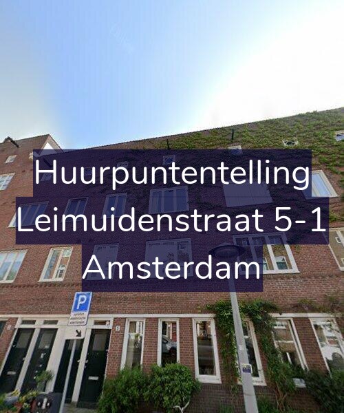 Foto gevel Huurpuntentelling voor Leimuidenstraat 5-1, Amsterdam
