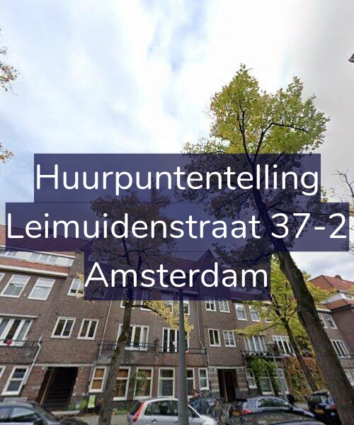 Foto gevel Huurpuntentelling voor Leimuidenstraat 37-2, Amsterdam
