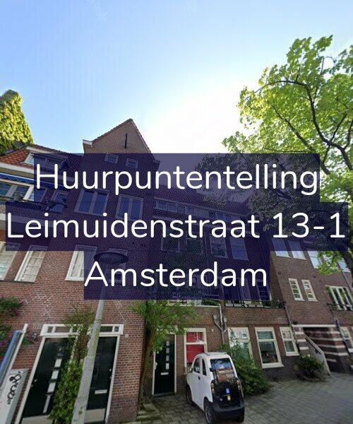 Foto gevel Huurpuntentelling voor Leimuidenstraat 13-1, Amsterdam