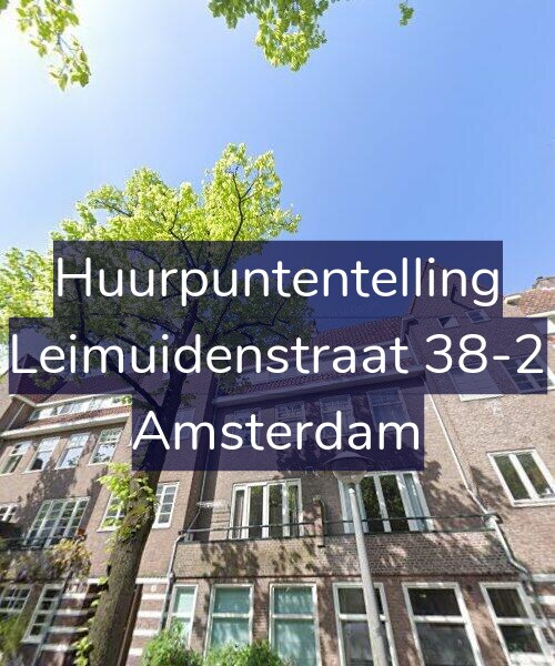 Foto gevel Huurpuntentelling voor Leimuidenstraat 38-2, Amsterdam