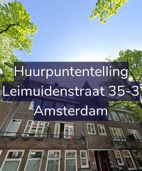 Foto gevel Huurpuntentelling voor Leimuidenstraat 35-3, Amsterdam