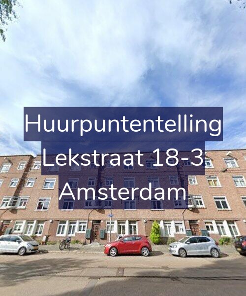 Foto gevel Huurpuntentelling voor Lekstraat 18-3, Amsterdam