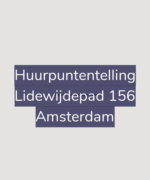 Foto gevel Huurpuntentelling voor Lidewijdepad 156, Amsterdam