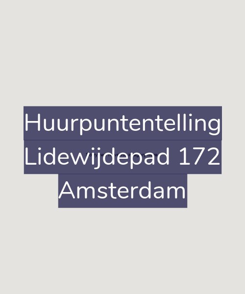 Foto gevel Huurpuntentelling voor Lidewijdepad 172, Amsterdam