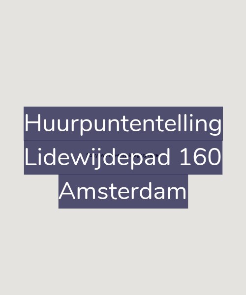 Foto gevel Huurpuntentelling voor Lidewijdepad 160, Amsterdam