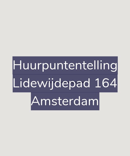 Foto gevel Huurpuntentelling voor Lidewijdepad 164, Amsterdam