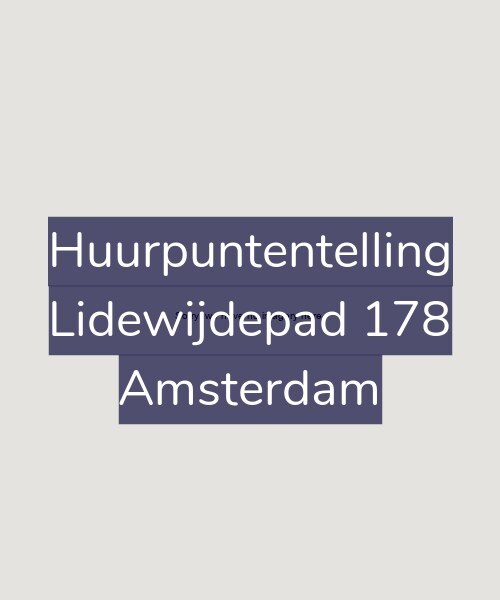 Foto gevel Huurpuntentelling voor Lidewijdepad 178, Amsterdam
