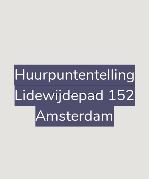 Foto gevel Huurpuntentelling voor Lidewijdepad 152, Amsterdam