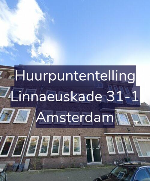 Foto gevel Huurpuntentelling voor Linnaeuskade 31-1, Amsterdam
