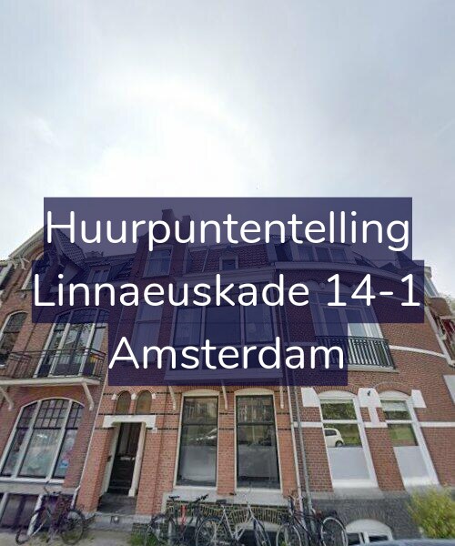 Foto gevel Huurpuntentelling voor Linnaeuskade 14-1, Amsterdam
