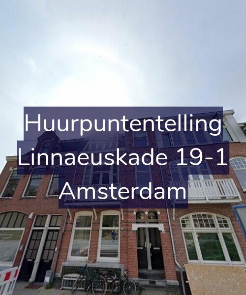 Foto gevel Huurpuntentelling voor Linnaeuskade 19-1, Amsterdam