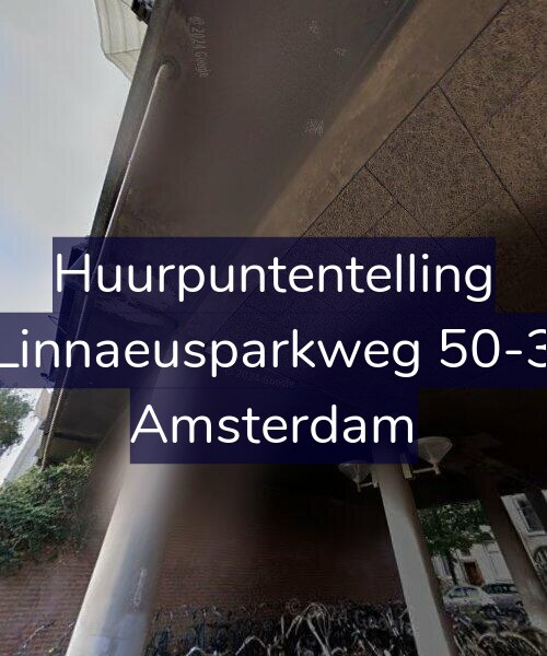Foto gevel Huurpuntentelling voor Linnaeusparkweg 50-3, Amsterdam