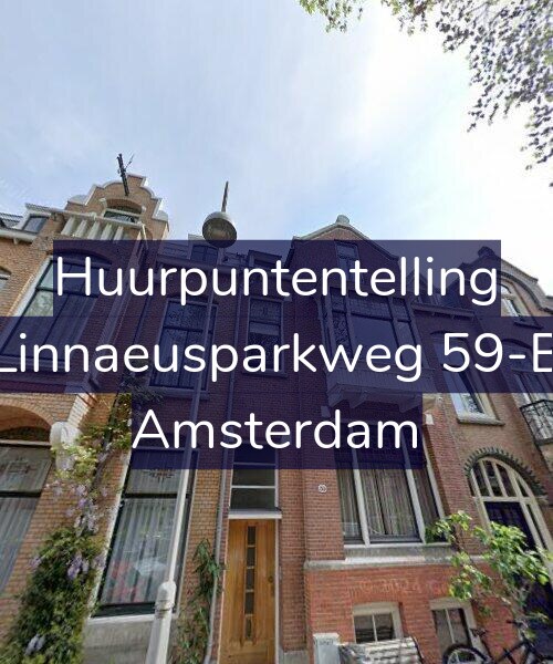Foto gevel Huurpuntentelling voor Linnaeusparkweg 59-B, Amsterdam