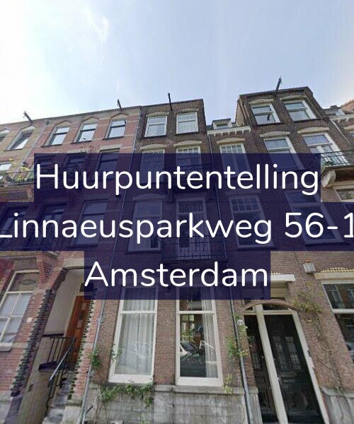 Foto gevel Huurpuntentelling voor Linnaeusparkweg 56-1, Amsterdam