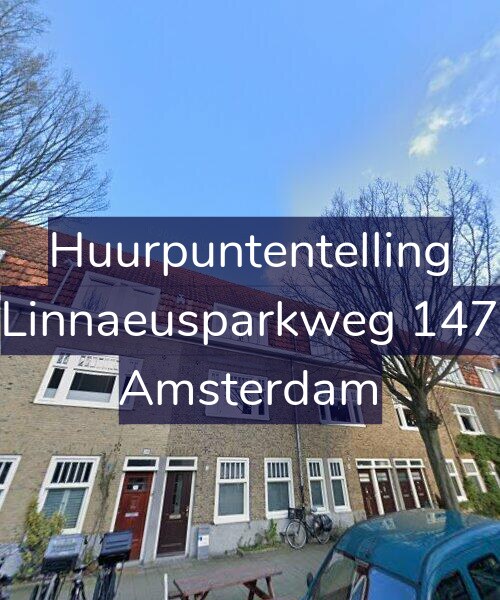 Foto gevel Huurpuntentelling voor Linnaeusparkweg 147, Amsterdam