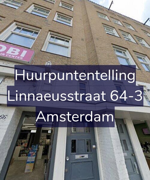Foto gevel Huurpuntentelling voor Linnaeusstraat 64-3, Amsterdam